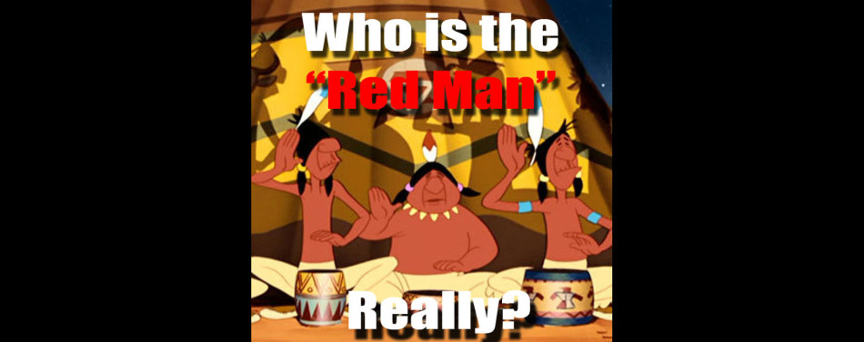 Who is the Red Man Really?